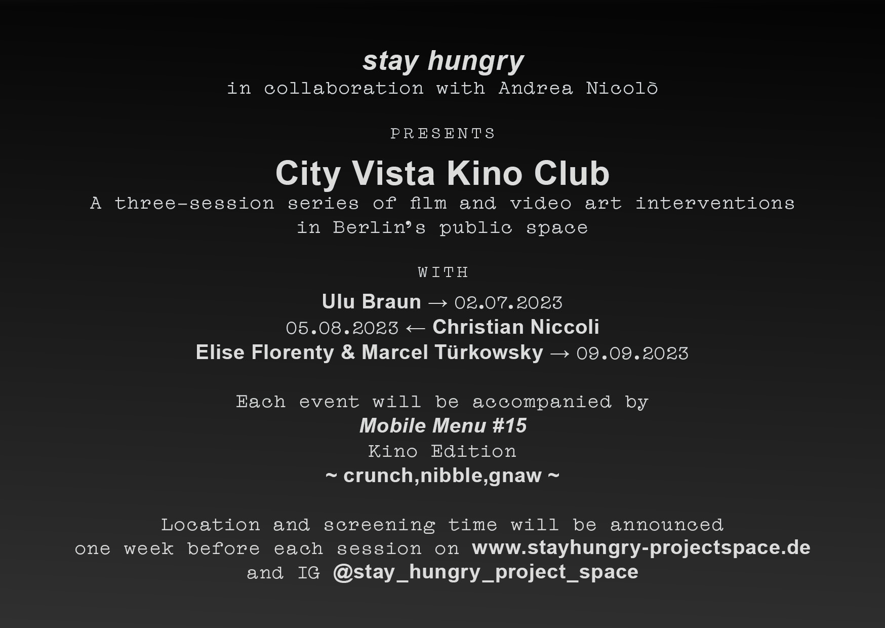 stay hungry City Vista Kino Klub with Ulu Braun, Christian Niccoli, Elise Florenty & Marcel Türkowsky stay hungry City Vista Kino Klub with Ulu Braun, Christian Niccoli, Elise Florenty & Marcel Türkowsky