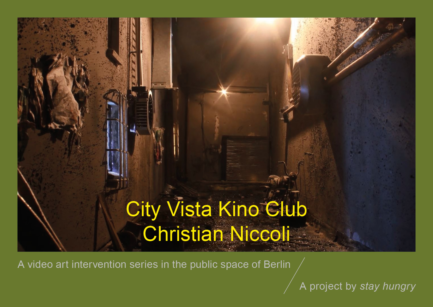 stay hungry City Vista Kino Club Christian Niccoli